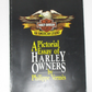 Harley-Davidson A Pictorial Essay of Harley Owners