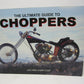 The Ultimate Guide To Choppers 2 Pack 2007 + 2009