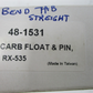 Carb Float and Pin RX 535 Unknown Fitment
