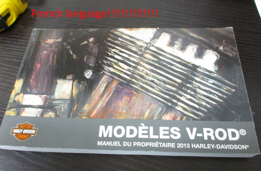 Harley-Davidson V-Rod Models 2013 Owner's Manual French ONLY 99736-13