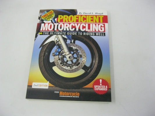 Proficient Motorcycling by David L. Hough