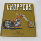 Choppers by Mike Seate