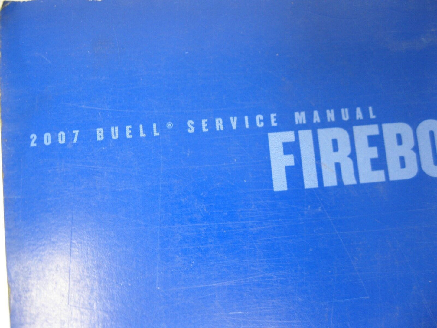 Buell Service Manual 2007 Firebolt Models 99493-07Y