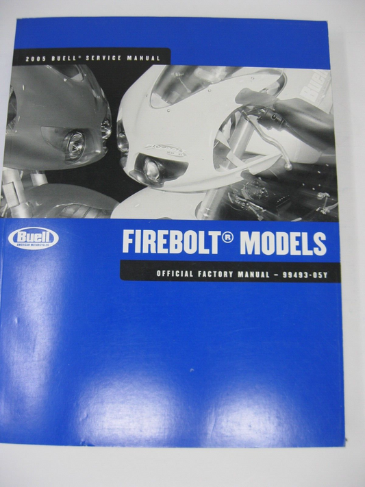 Buell Service Manual 2005 Firebolt Models 99493-05Y