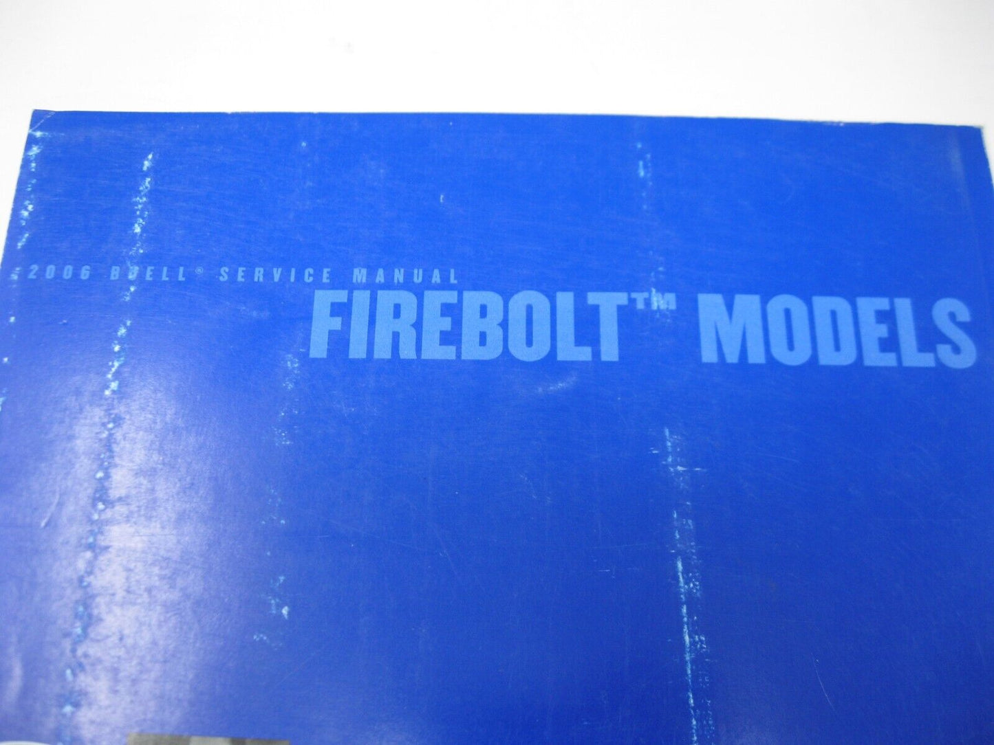 Buell Service Manual 2006 Firebolt Models 99493-06Y