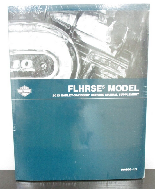 Harley-Davidson 2013 FLHRSE5 Model Service Manual Supplement 99600-13