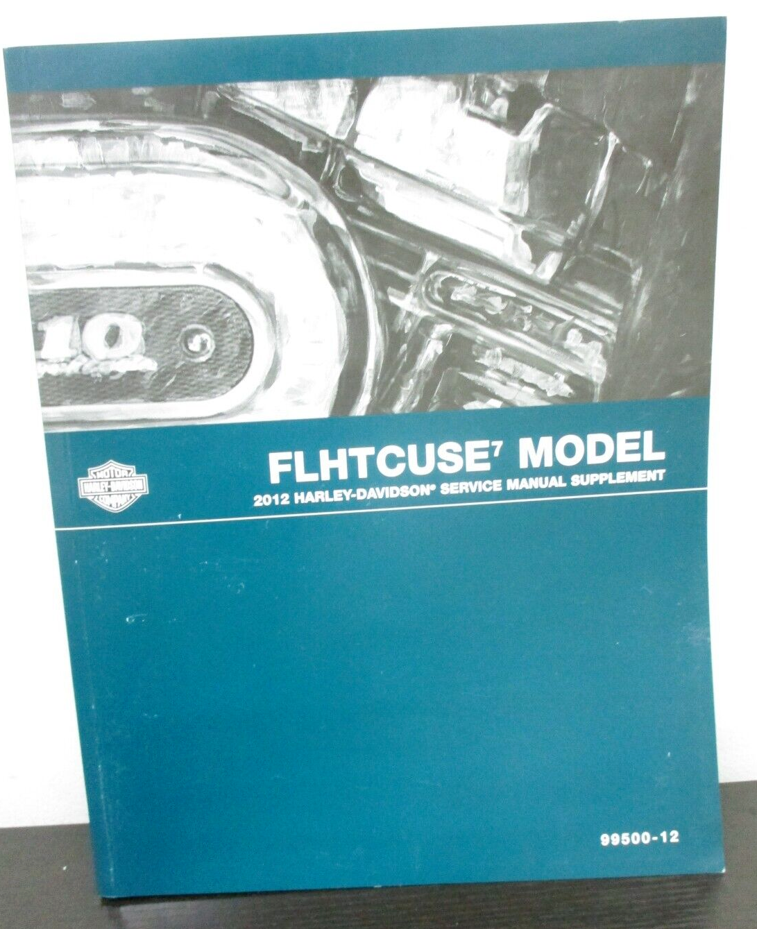 Harley-Davidson 2012 FLHTCUSE7 Model Service Manual Supplement 99500-12