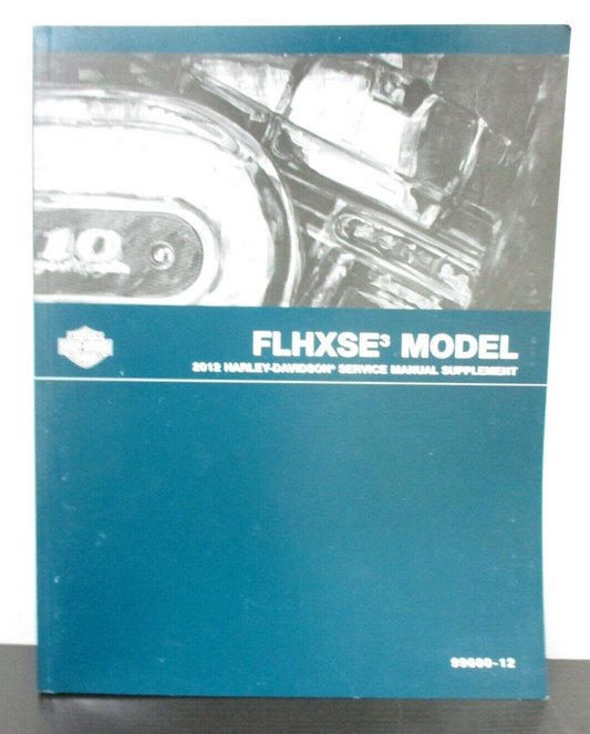 Harley-Davidson 2012 FLHXSE3 Model Service Manual Supplement 99600-12