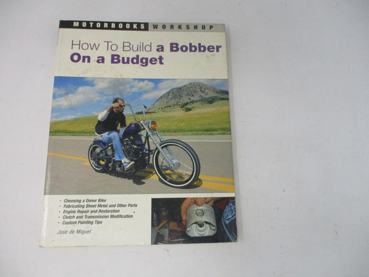 How To Build a Bobber On a Budget -de Miguel