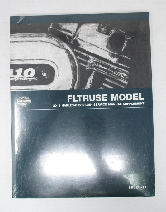 Harley-Davidson 2011 FLTRUSE Model Service Manual Supplement 99525-11