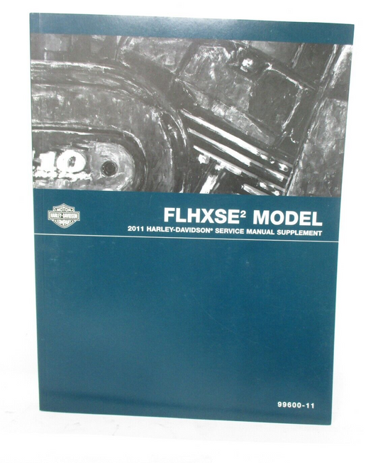 Harley-Davidson 2011 FLHXSE2 Model Service Manual Supplement 99600-11