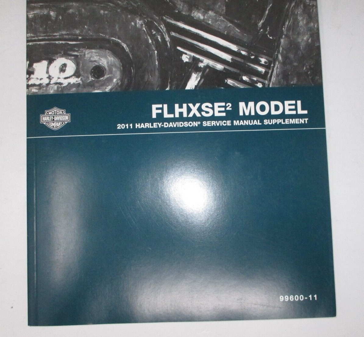 Harley-Davidson 2011 FLHXSE2 Model Service Manual Supplement 99600-11