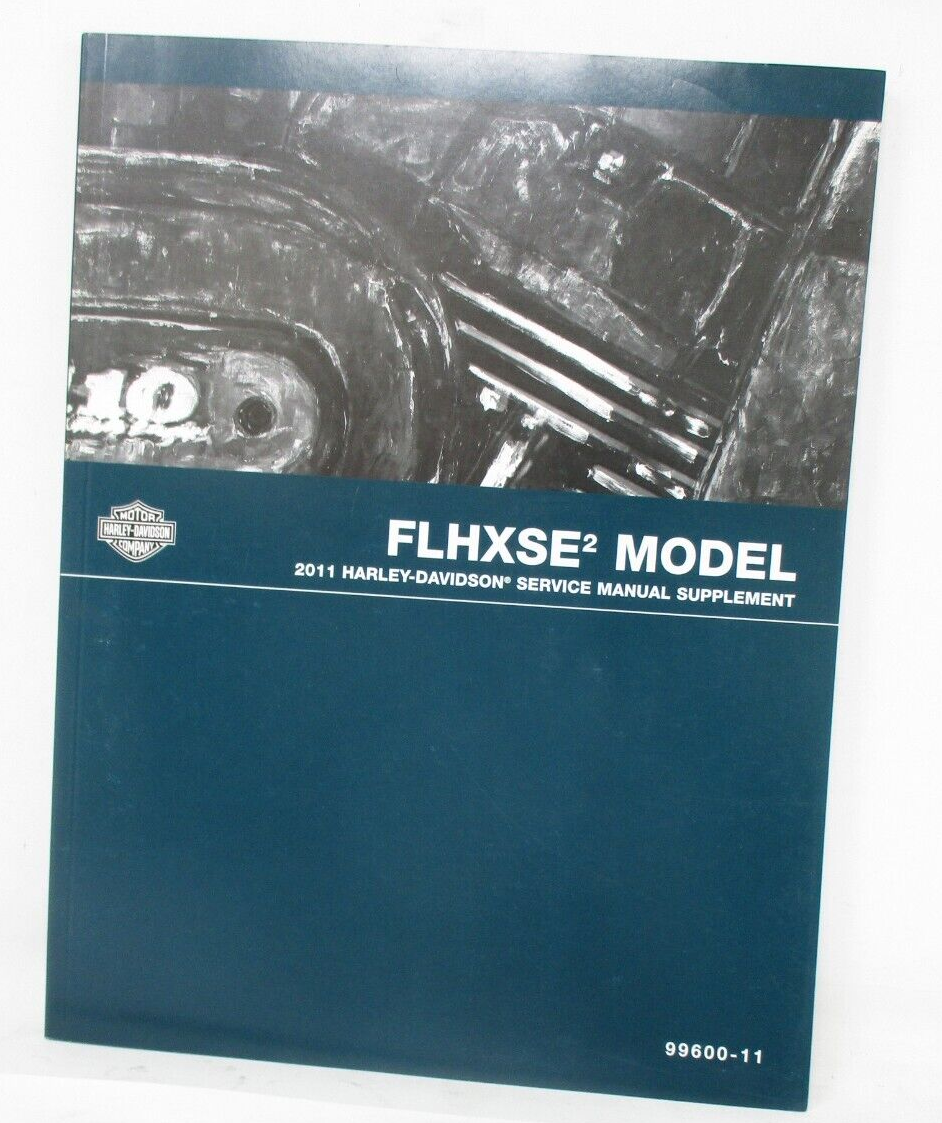 Harley-Davidson 2011 FLHXSE2 Model Service Manual Supplement 99600-11