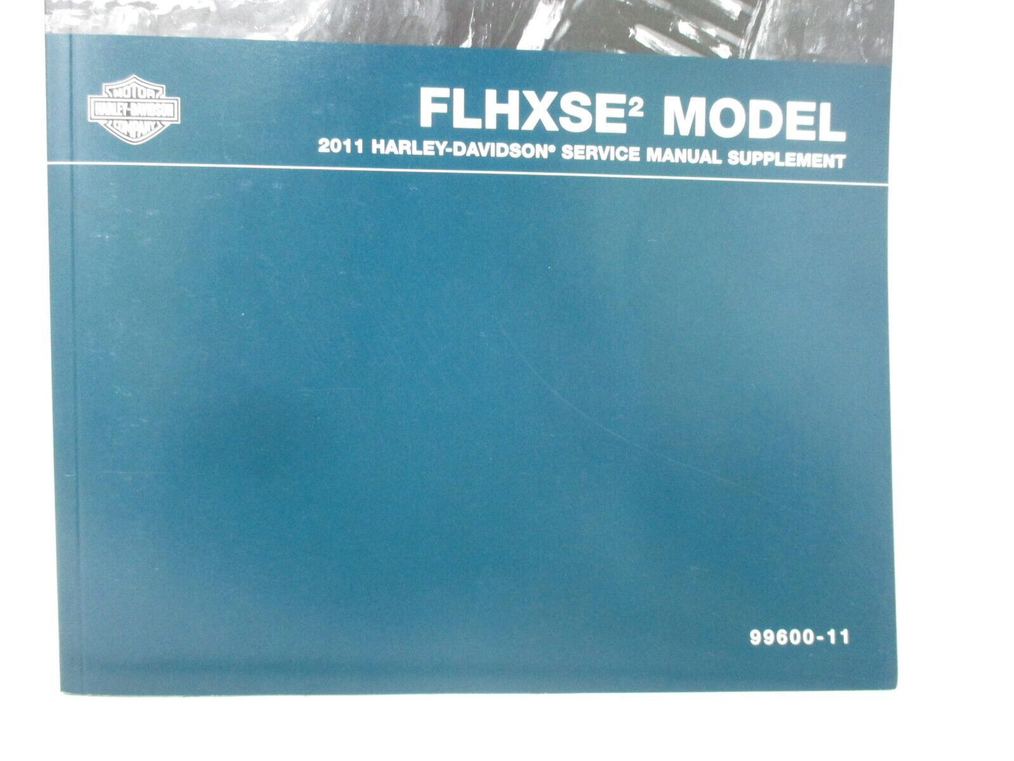 Harley-Davidson 2011 FLHXSE2 Model Service Manual Supplement 99600-11