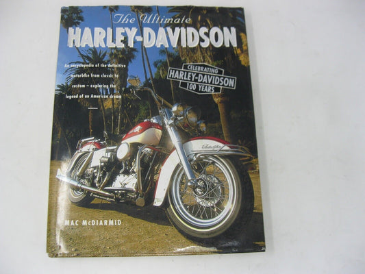 The Ultimate Harley-Davidson by Mac McDiarmid